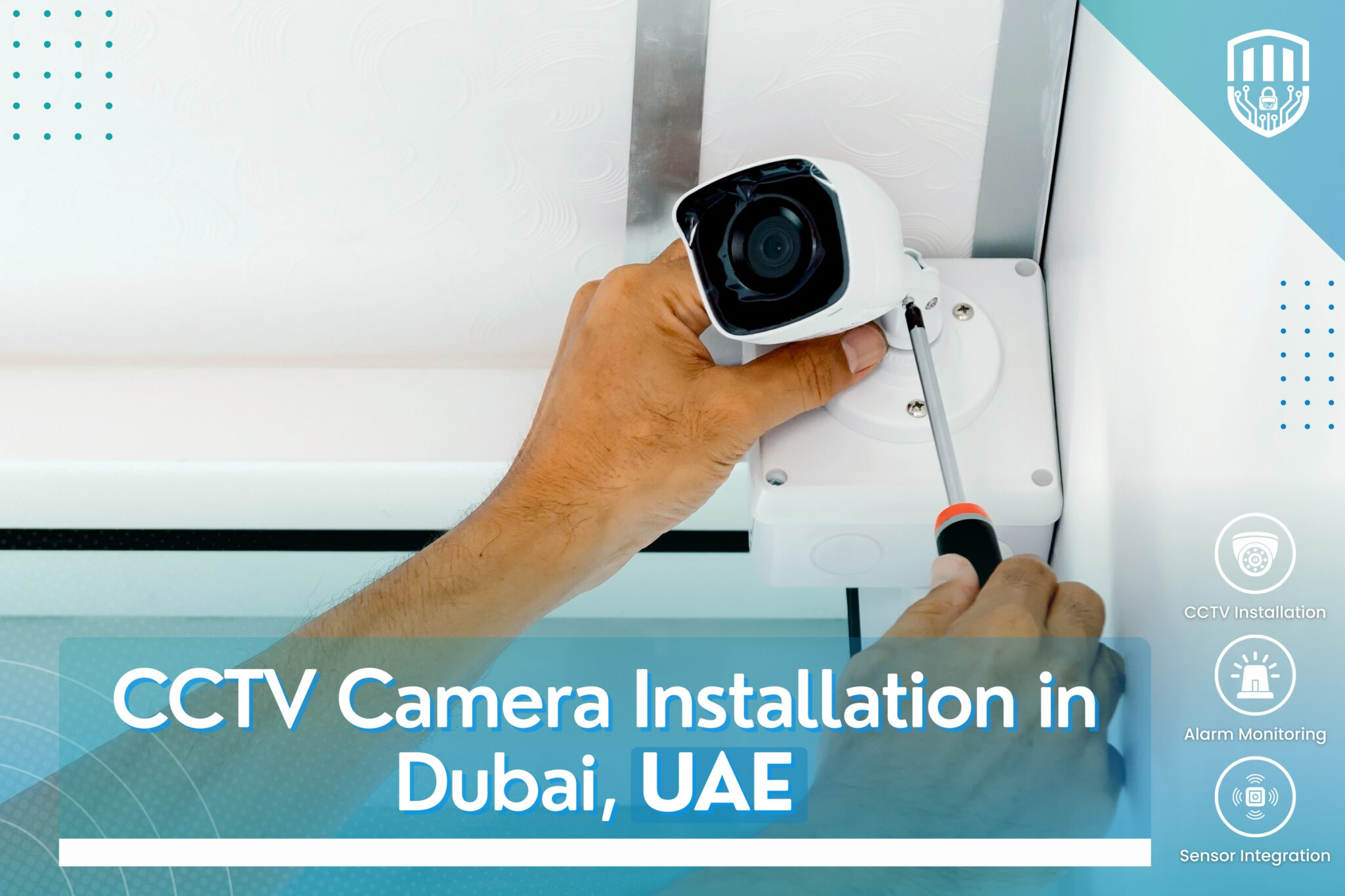 CCTV Camera Installation Price in Dubai | 111 HiTech Security