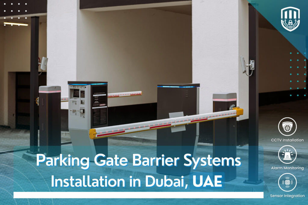 Parking Gate Barrier Systems Installation in Dubai | Expert