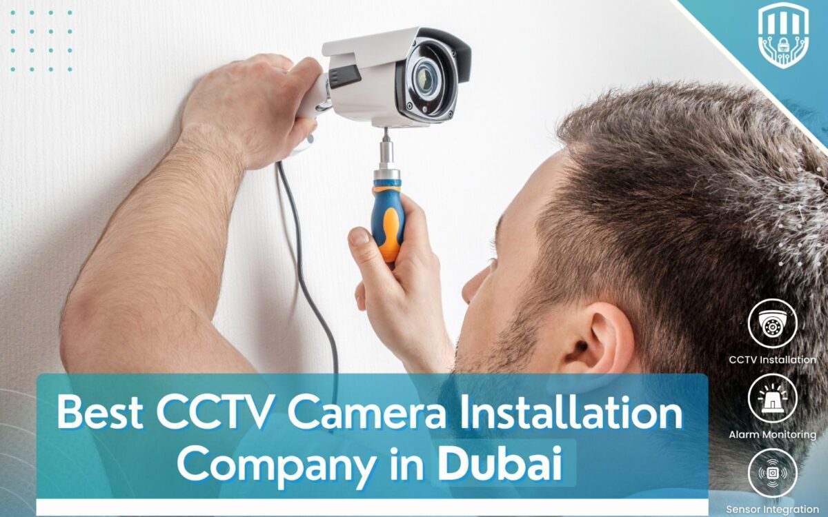 Best CCTV Camera Installation Company in Dubai