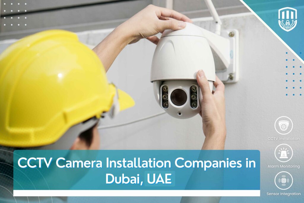 CCTV Camera Installation Companies in Dubai | 111 HiTech Security