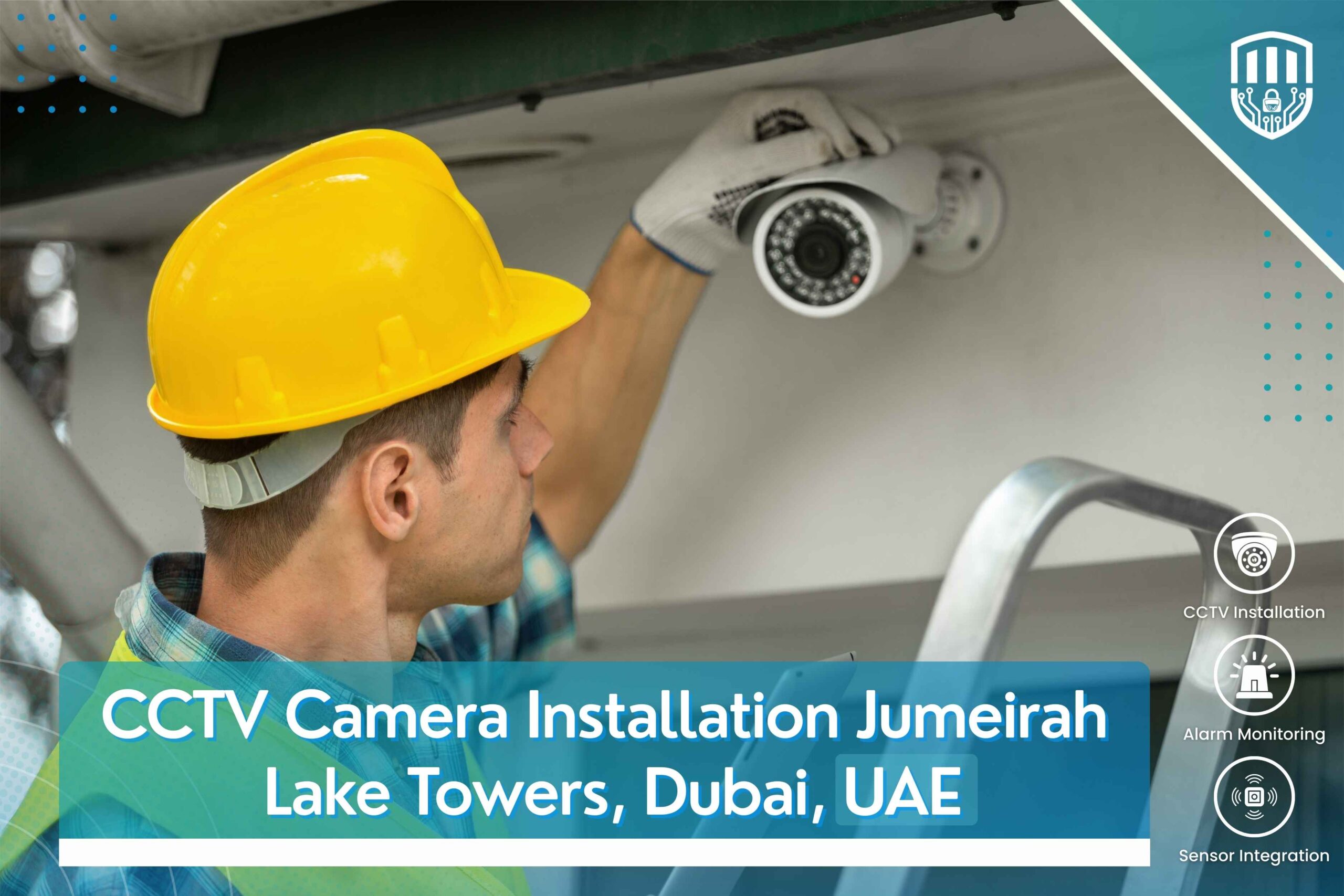 CCTV Camera Installation Jumeirah Lake Towers, Dubai, UAE