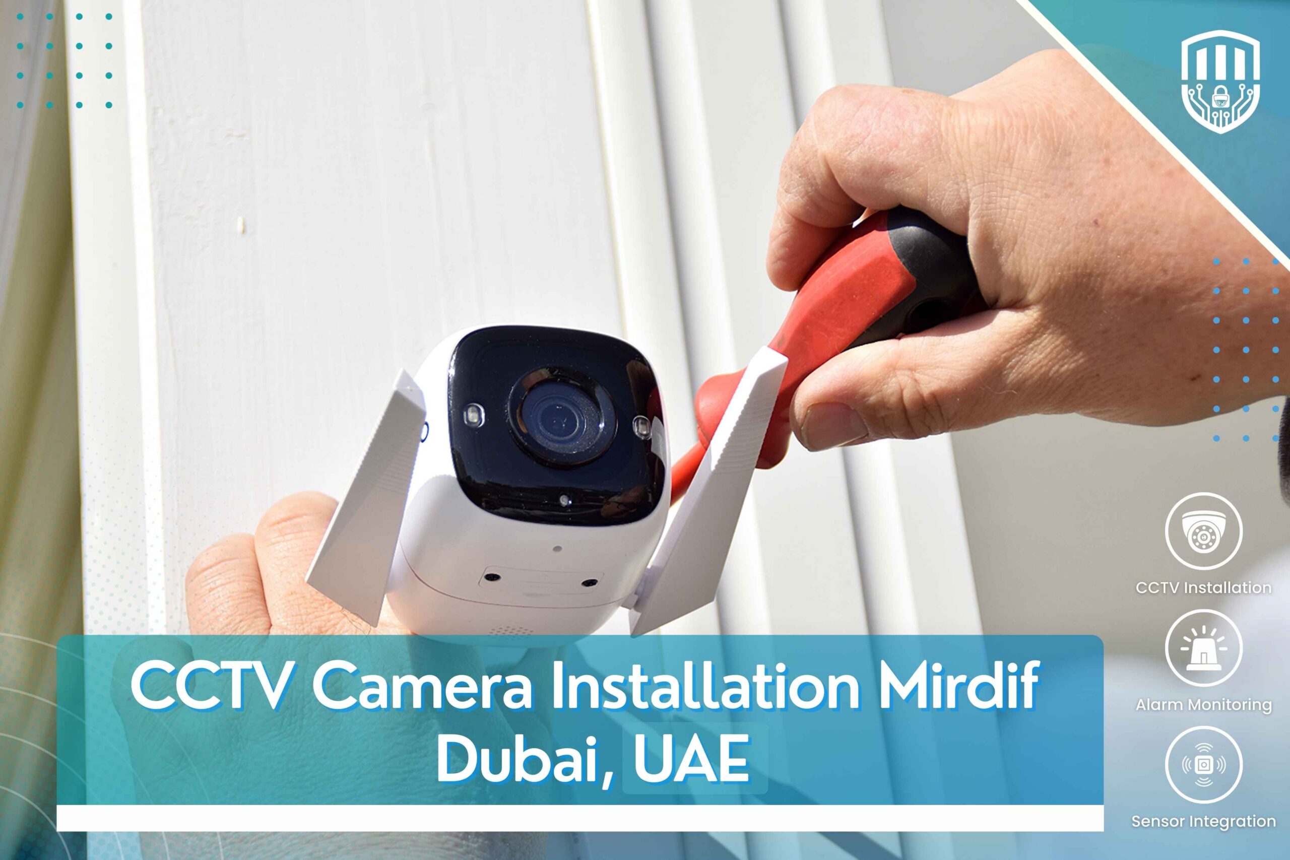 CCTV Camera Installation Mirdif Dubai, UAE