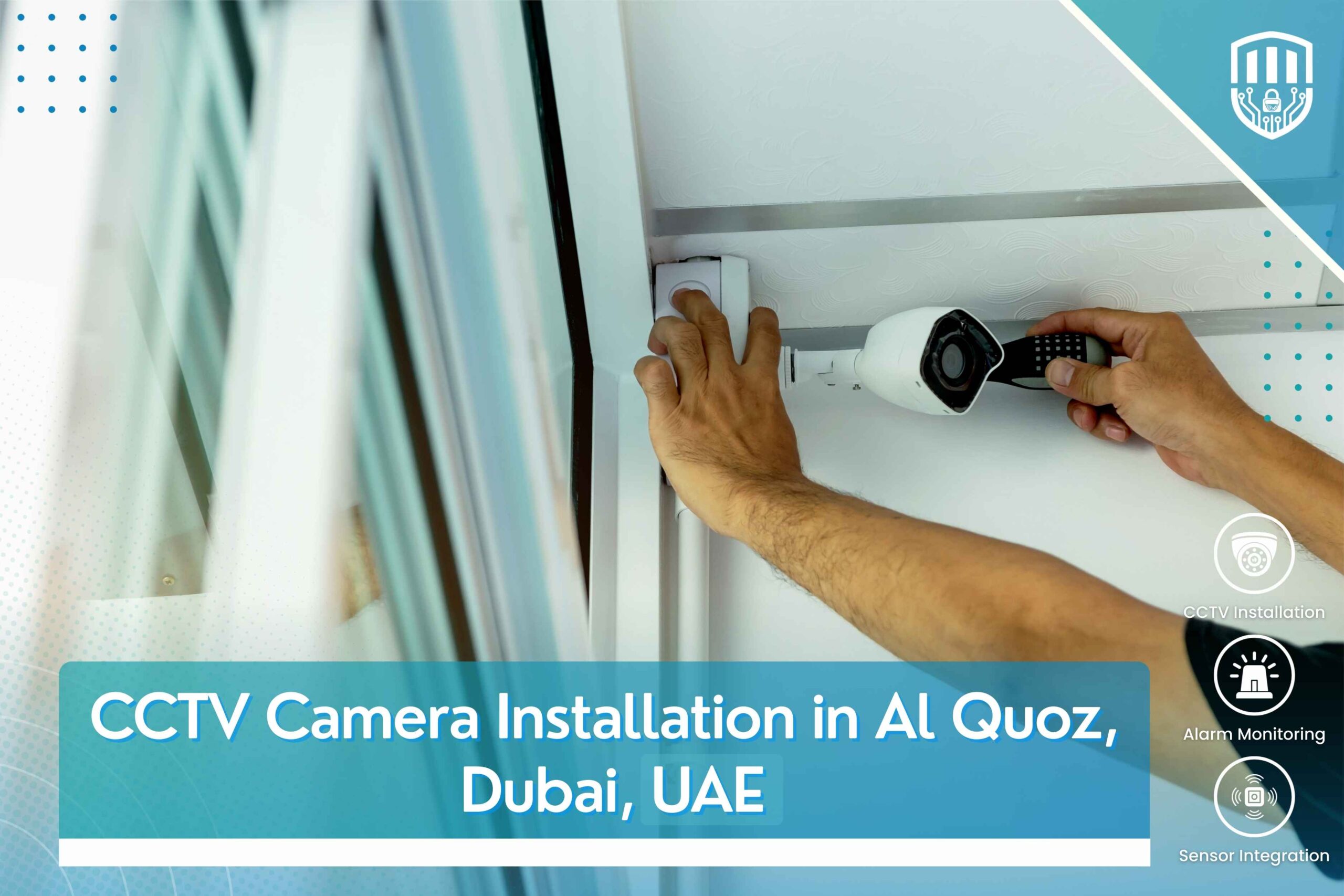 CCTV Camera Installation in Al Quoz, Dubai, UAE