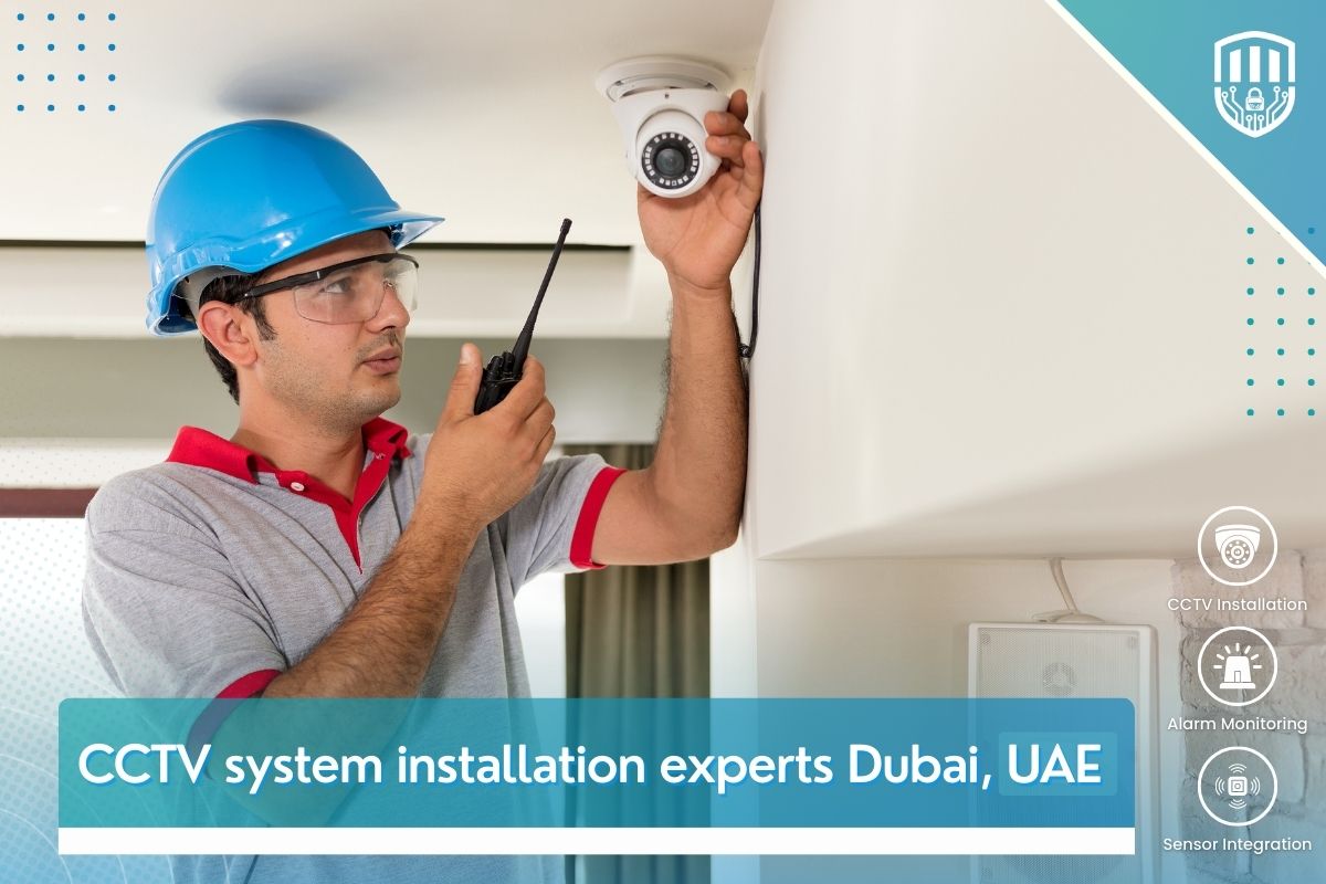 CCTV system installation experts Dubai, UAE