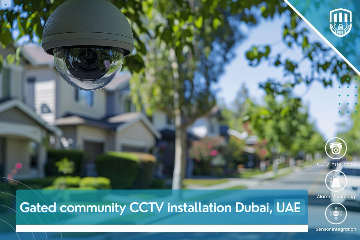 Gated community CCTV installation Dubai, UAE