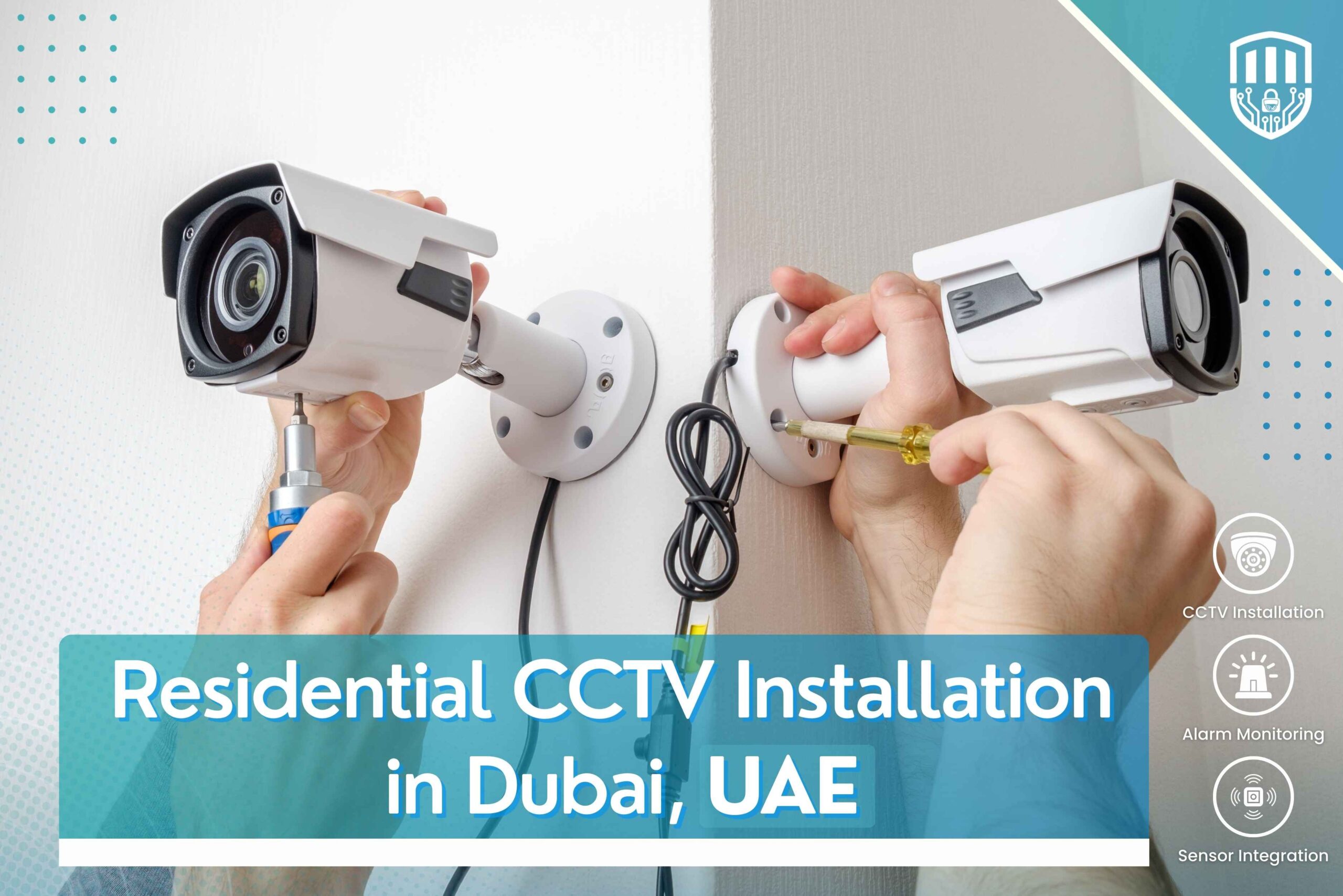 Residential CCTV Installation in Dubai, UAE
