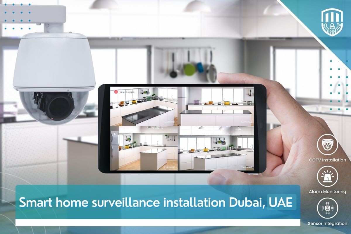 Smart home surveillance installation Dubai, UAE