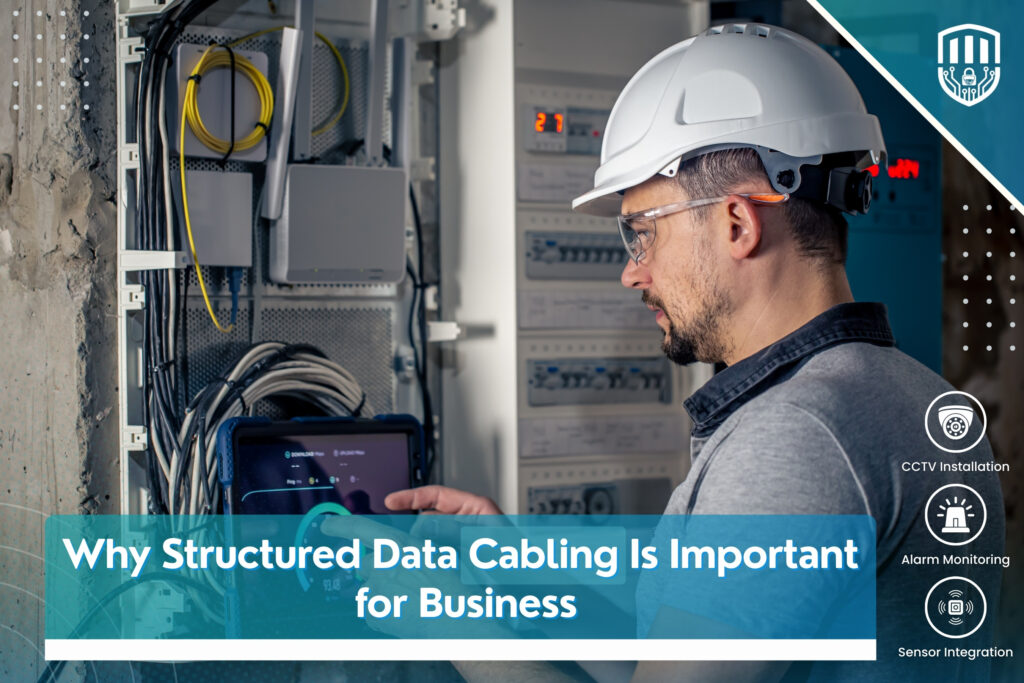 Why Structured Data Cabling Is Important for Business | 7 Powerful Benefits