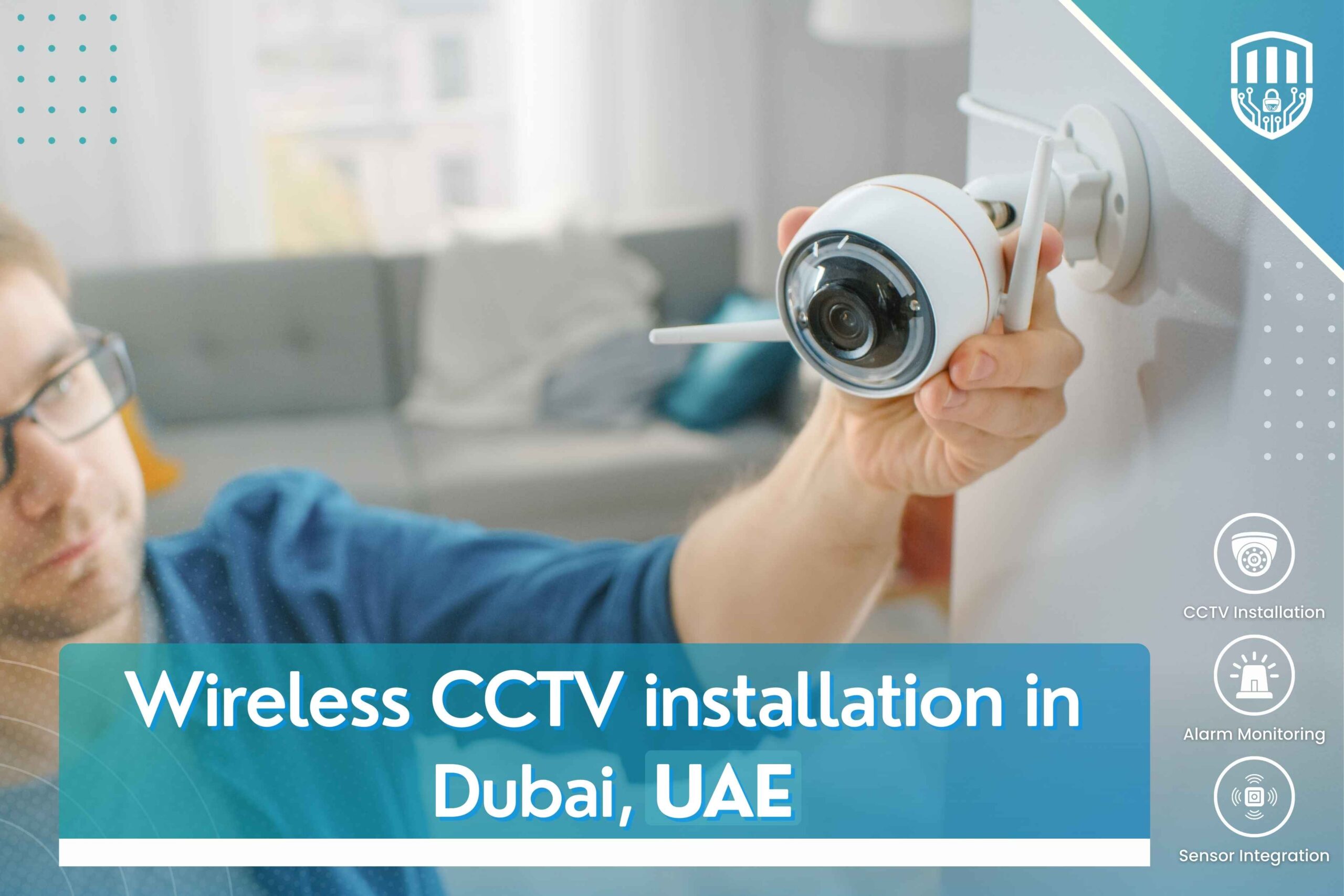 Wireless CCTV installation in Dubai, UAE