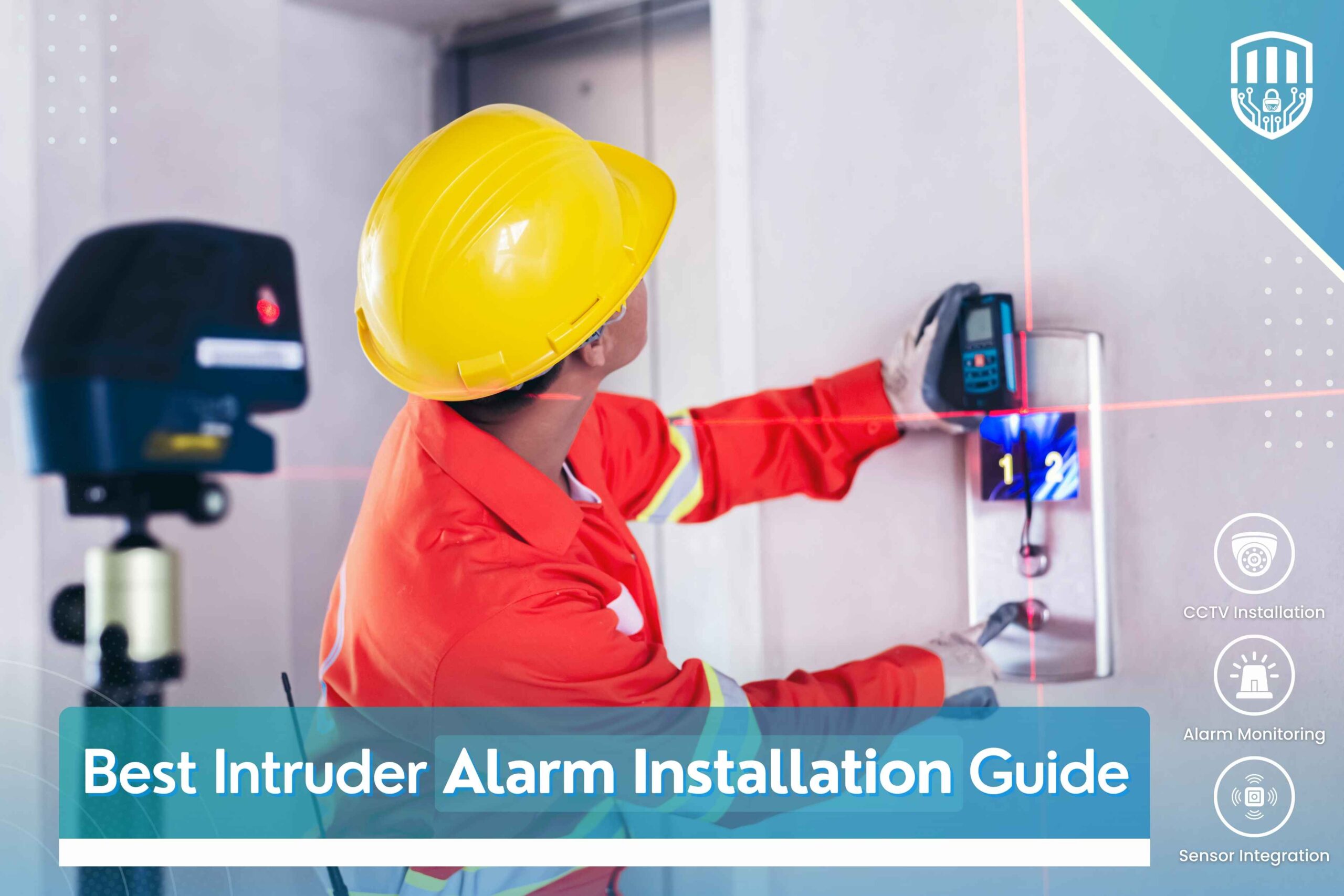 Best Intruder Alarm Installation Guide