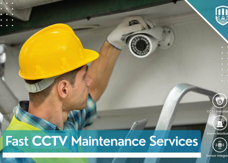 Fast CCTV Maintenance Services