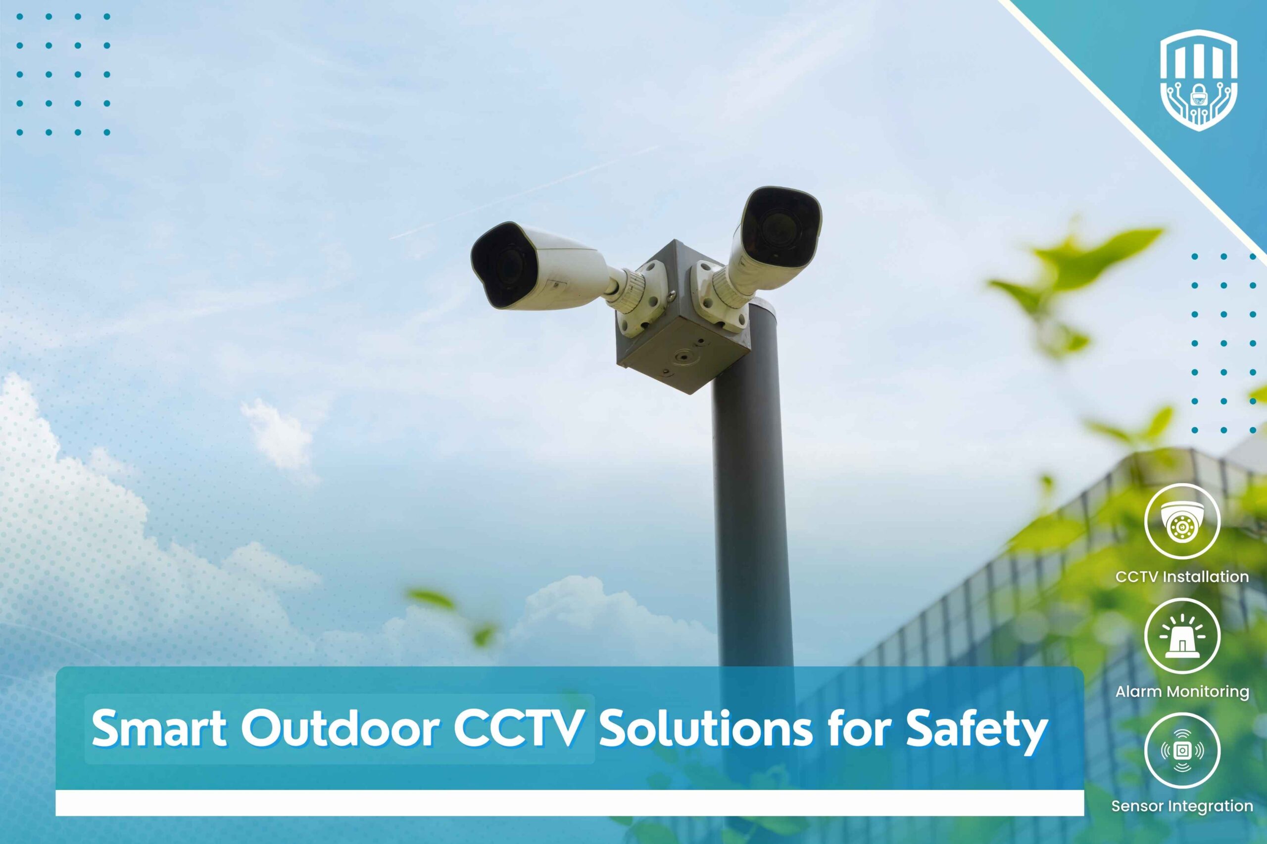 Smart Outdoor CCTV Solutions for Safety