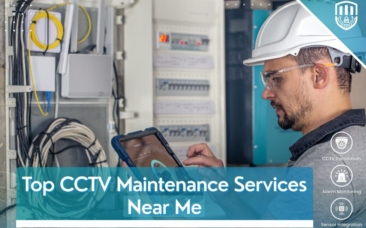 Top CCTV Maintenance Services Near Me