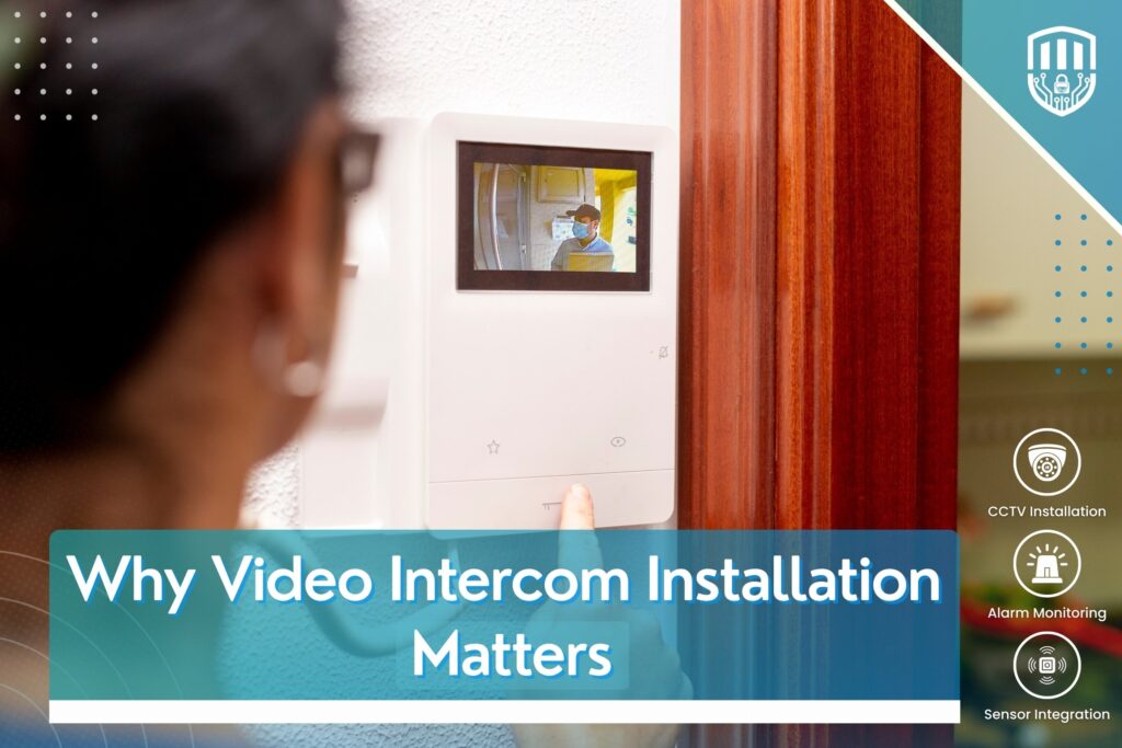 Entercom Installation Why Video Intercom Installation Matters: 7 Powerful Benefits