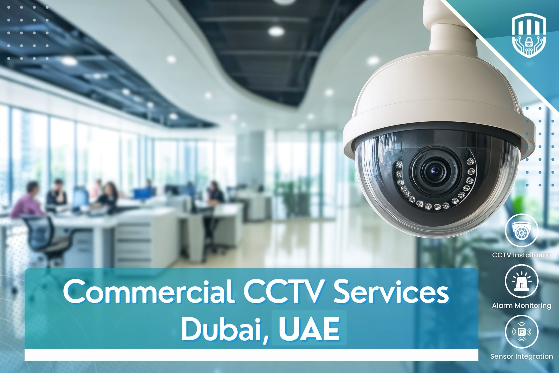 Commercial CCTV Services Dubai, UAE